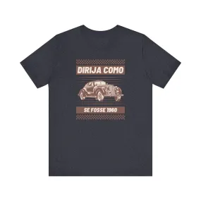 Retro Drive Like It’s 1960 Vintage Car T Shirt